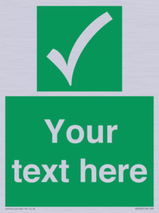 Custom safe condition sign